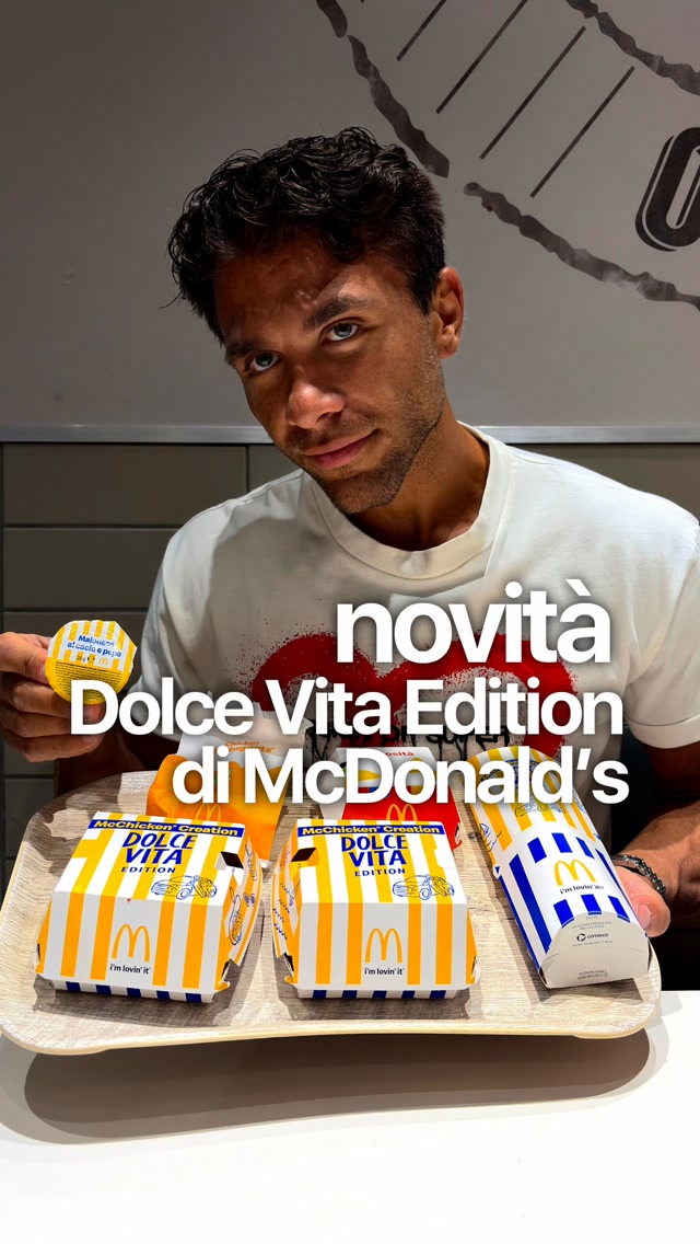 McDonald’s Dolce Vita Edition: ho provato tutte le novità